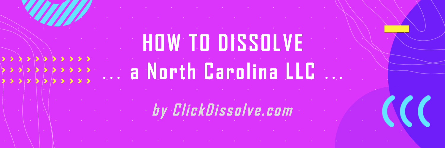How To Dissolve An Llc In North Carolina